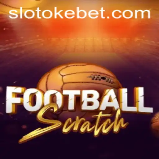 Discover the Thrills of FootballScratch with OKEBET